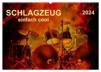 Schlagzeug - einfach cool (Wandkalender 2024 DIN A2 quer), CALVENDO Monatskalender