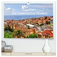 Ligurien - die italienische Riviera (hochwertiger Premium Wandkalender 2024 DIN A2 quer), Kunstdruck in Hochglanz
