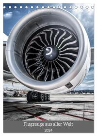 Flugzeuge aus aller Welt (Tischkalender 2024 DIN A5 hoch), CALVENDO Monatskalender
