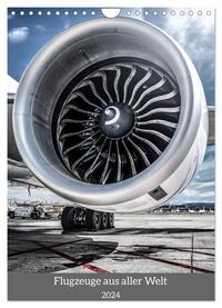 Flugzeuge aus aller Welt (Wandkalender 2024 DIN A4 hoch), CALVENDO Monatskalender