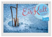 EisKalt Gestaltet (Tischkalender 2024 DIN A5 quer), CALVENDO Monatskalender