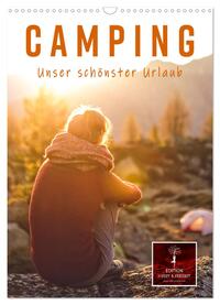 Camping - unser schönster Urlaub (Wandkalender 2024 DIN A3 hoch), CALVENDO Monatskalender