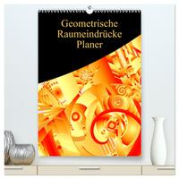 Geometrische Raumeindrücke Planer (hochwertiger Premium Wandkalender 2024 DIN A2 hoch), Kunstdruck in Hochglanz