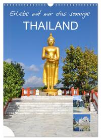 Erlebe mit mir das sonnige Thailand (Wandkalender 2024 DIN A3 hoch), CALVENDO Monatskalender