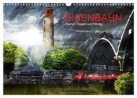 EISENBAHN - Dampf, Diesel und Strom (Wandkalender 2024 DIN A3 quer), CALVENDO Monatskalender