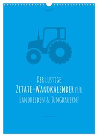 vollgeherzt: landgötter - Der lustige Zitate-Wandkalender für Landhelden und Jungbauern! (Wandkalender 2024 DIN A3 hoch), CALVENDO Monatskalender