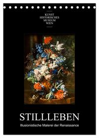 Stillleben - Illusionistische Malerei der Renaissance (Tischkalender 2024 DIN A5 hoch), CALVENDO Monatskalender