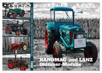 HANOMAG und LANZ Oldtimer Modelle (Tischkalender 2024 DIN A5 quer), CALVENDO Monatskalender