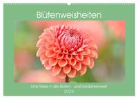 Blütenweisheiten (Wandkalender 2024 DIN A2 quer), CALVENDO Monatskalender