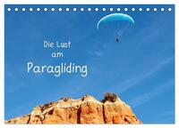 Die Lust am Paragliding (Tischkalender 2024 DIN A5 quer), CALVENDO Monatskalender