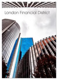 London Financial District (Wandkalender 2024 DIN A3 hoch), CALVENDO Monatskalender