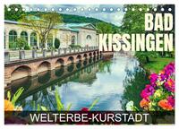 Bad Kissingen - Welterbe-Kurstadt (Tischkalender 2024 DIN A5 quer), CALVENDO Monatskalender