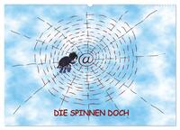 DIE SPINNEN DOCH (Wandkalender 2024 DIN A2 quer), CALVENDO Monatskalender