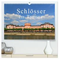 Schlösser im Taunus (hochwertiger Premium Wandkalender 2024 DIN A2 quer), Kunstdruck in Hochglanz