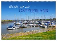 Erlebe mit mir Ostfriesland (Wandkalender 2024 DIN A2 quer), CALVENDO Monatskalender