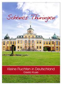 Schönes Thüringen Kleine Fluchten in Deutschland (Wandkalender 2024 DIN A2 hoch), CALVENDO Monatskalender
