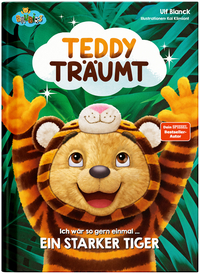 Teddy Träumt - Ich wär so gern einmal ein starker Tiger