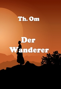 Cover-Abbildung für Der Wanderer (Softcover/Paperback) (99999---978-3-68995-484-0)
