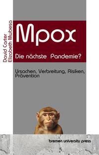 Mpox - die nächste Pandemie?