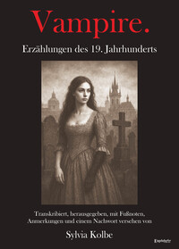 Cover-Abbildung für Vampire. Erzählungen des 19. Jahrhunderts (Softcover/Paperback) (99999---978-3-69095-052-7)