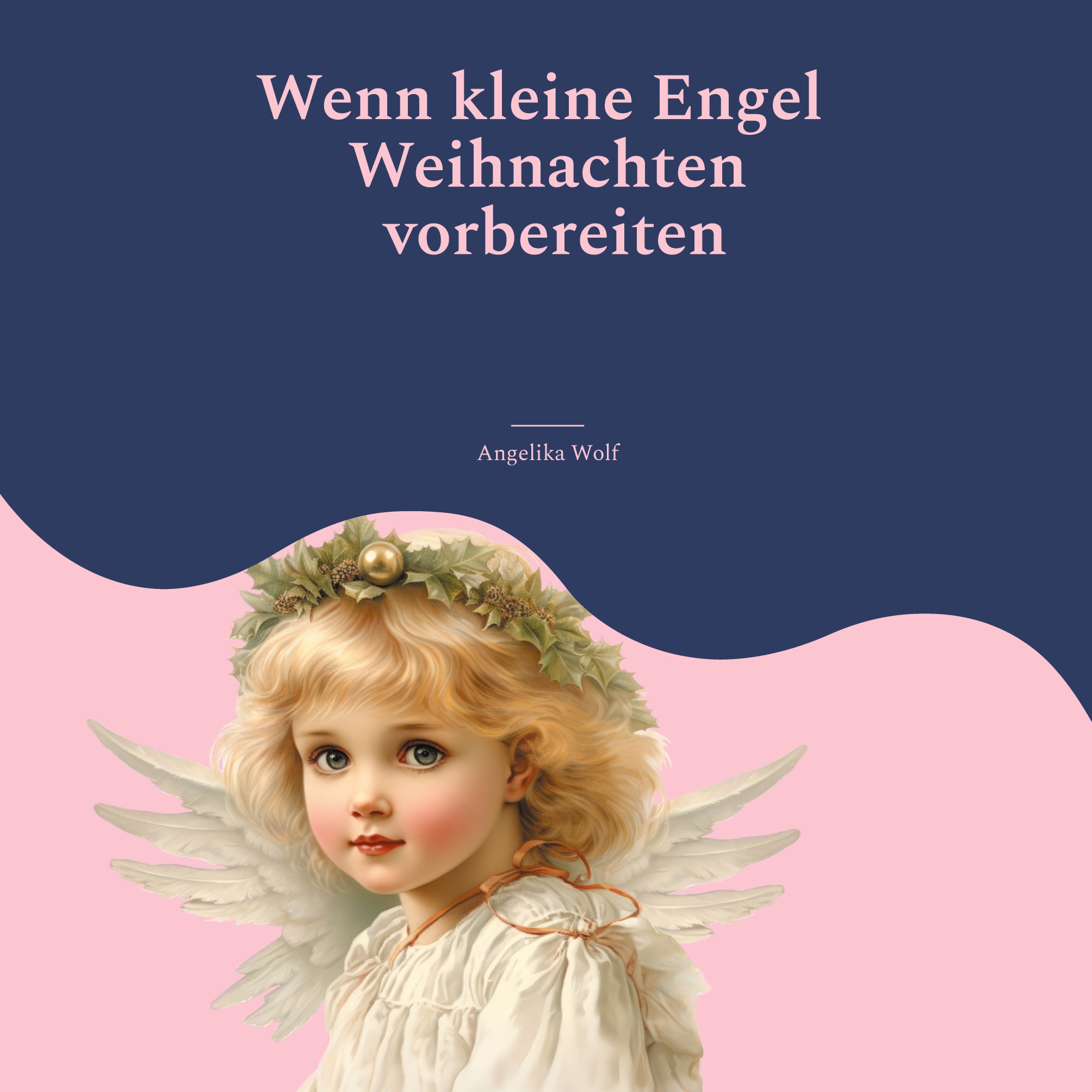 Cover-Abbildung für Wenn kleine Engel Weihnachten vorbereiten (Softcover/Paperback) (99999---978-3-6951-0954-8)