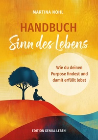 Cover-Abbildung für Handbuch Sinn des Lebens (Buchhandelsausgabe) (Softcover/Paperback) (99999---978-3-6951-1657-7)
