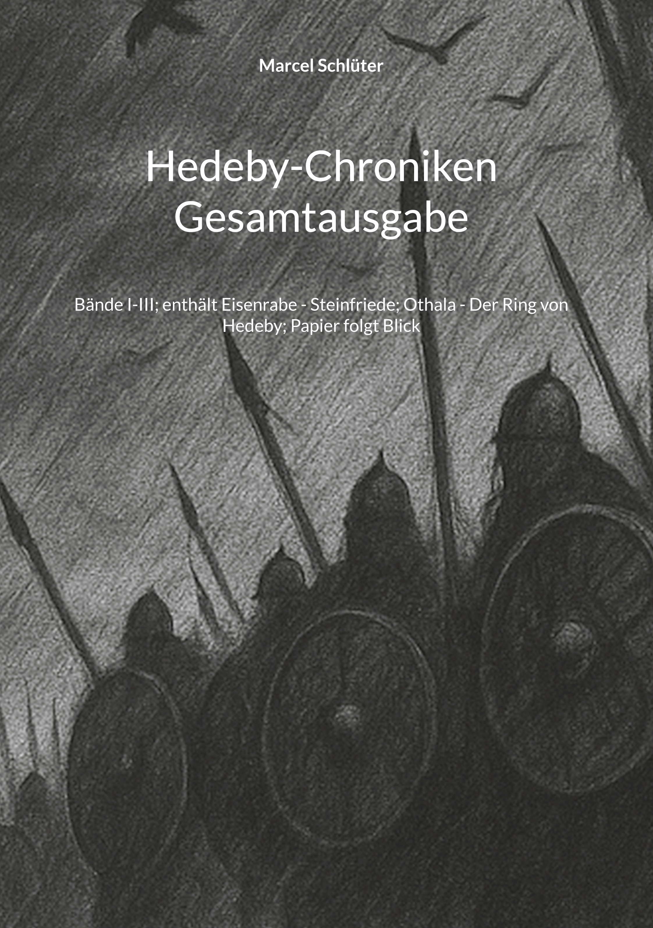 Cover-Abbildung für Hedeby-Chroniken Gesamtausgabe (Hardcover) (99999---978-3-6951-1804-5)