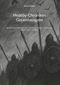 Cover-Abbildung für Hedeby-Chroniken Gesamtausgabe (Hardcover) (99999---978-3-6951-1804-5)