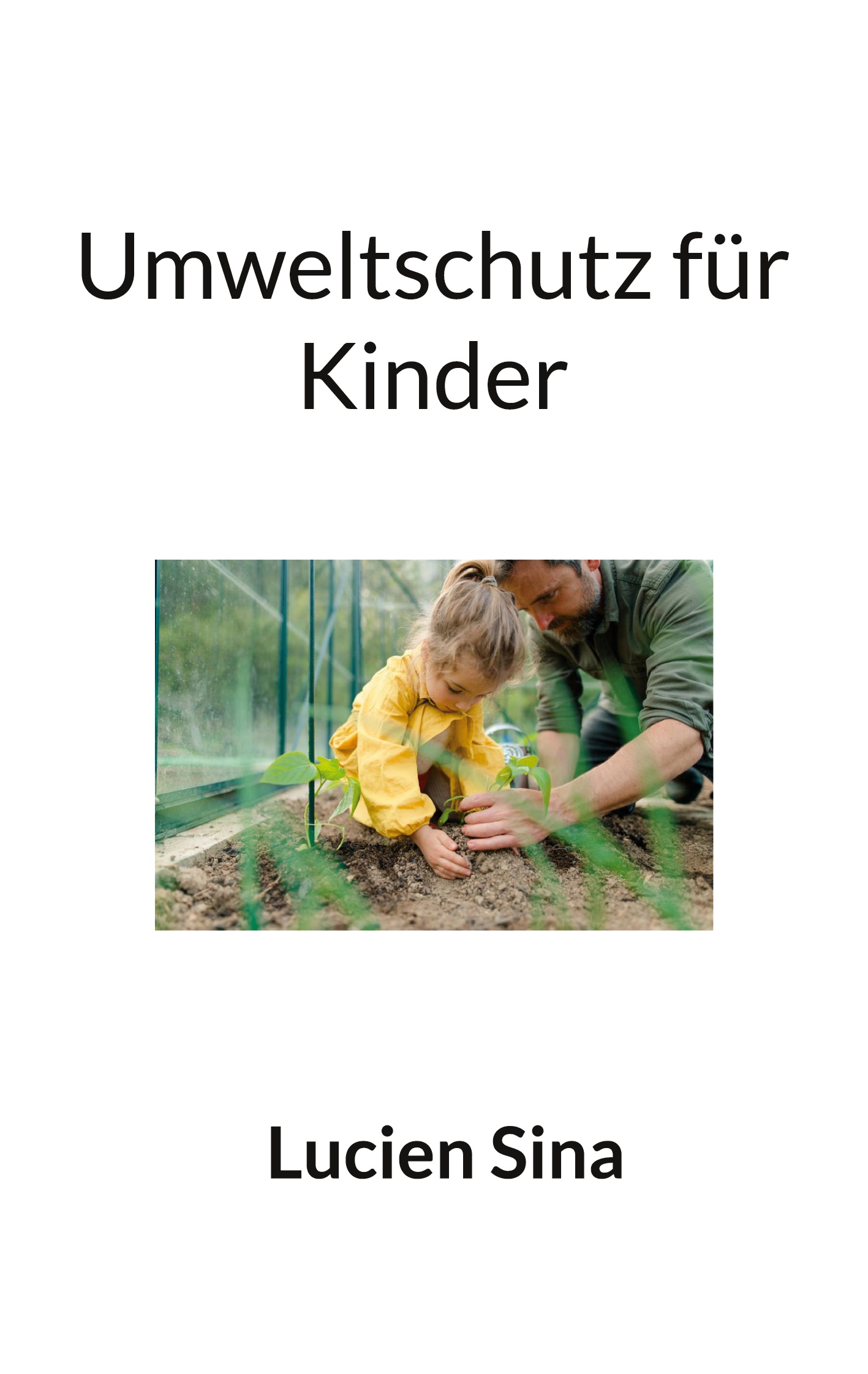 Cover-Abbildung für Umweltschutz für Kinder (Softcover/Paperback) (99999---978-3-6951-1846-5)