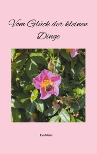 Cover-Abbildung für Vom Glück der kleinen Dinge (Softcover/Paperback) (99999---978-3-6951-3510-3)