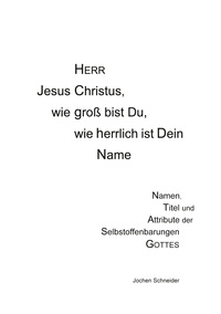 Cover-Abbildung für Herr Jesus Christus, wie groß bist du, wie herrlich ist Dein Name (Softcover/Paperback) (99999---978-3-6951-3529-5)