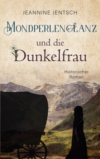 Cover-Abbildung für Mondperlenglanz und die Dunkelfrau (Softcover/Paperback) (99999---978-3-6951-7729-5)