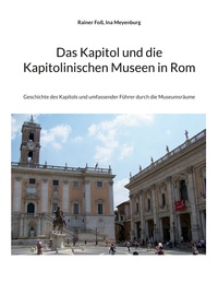 Cover-Abbildung für Das Kapitol und die Kapitolinischen Museen in Rom (Softcover/Paperback) (99999---978-3-6951-8681-5)