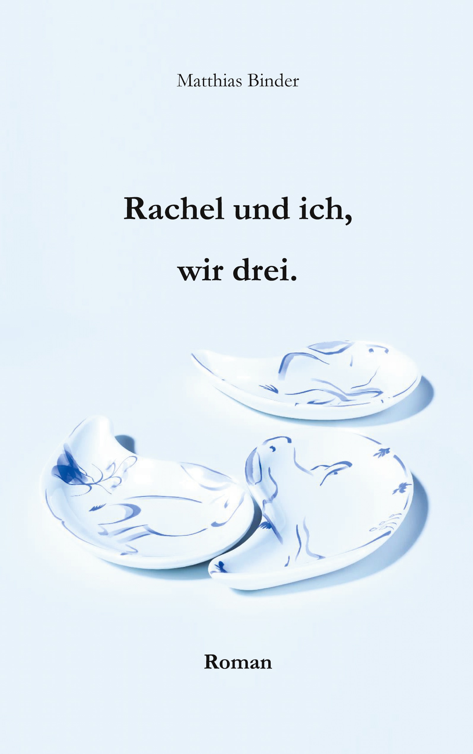 Cover-Abbildung für Rachel und ich, wir drei (Softcover/Paperback) (99999---978-3-6951-9138-3)