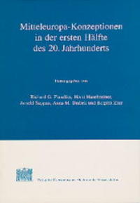 Mitteleuropa-Konzeptionen in der ersten Hälfte des 20. Jahrhunderts