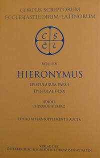 Sancti Eusebii Hieronymi opera (sect. I, pars I‒III). Epistularum pars I‒III. Epistulae, pars I‒III: Epistulae I‒CLIV