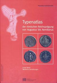 Typenatlas der römischen Reichsprägung von Augustus bis Aemilianus