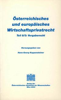 Österreichisches und europäisches Wirtschaftsprivatrecht / Österreichisches und europäisches Wirtschaftsprivatrecht
