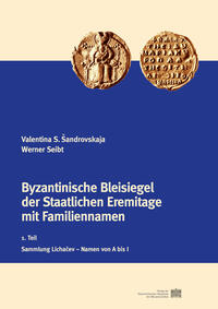 Byzantinische Bleisiegel der Staatlichen Eremitage mit Familiennamen