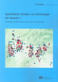 Quantitative Studien zur Archäologie der Awaren I
