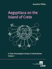 Aegyptiaca on the Island of Crete in Their Chronological Context: A Critical Review