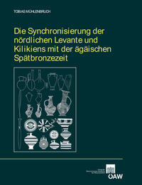 Die Synchronisierung der nördlichen Levante und Kilikiens mit der ägäischen Spätbronzezeit