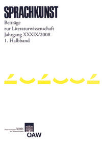 Sprachkunst. Beiträge zur Literaturwissenschaft / Sprachkunst. Beiträge zur Literaturwissenschaft Jahrgang XXXIX/2008 1. Halbband