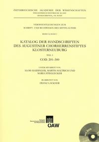 Katalog der Handschriften des Augustiner Chorherrenstiftes Klosterneuburg Teil 3: COD. 201-300