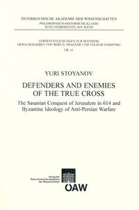 Defenders and Enemies of the True Cross