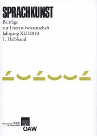 Sprachkunst. Beiträge zur Literaturwissenschaft / Sprachkunst Beiträge zur Literaturwissenschaft Jahrgang 41/2010 1. Halbband