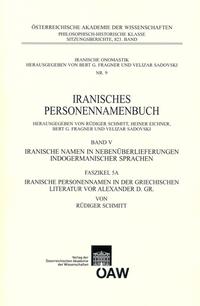 Iranisches Personennamenbuch / Iranisches Personennamenbuch: Iranische Namen in Nebenüberlieferungen indogermanischer Namen. Band 5