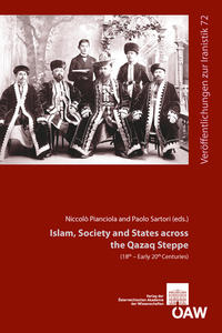 Islam, Society and States across the Qazaq Steppe (15th - Early 20th Centuries)