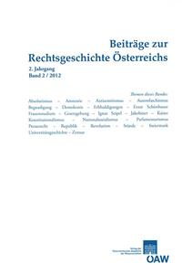 Beiträge zur Rechtsgeschichte Österreichs 2. Jahrgang, Band 2/2012