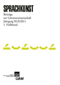 Sprachkunst. Beiträge zur Literaturwissenschaft / Sprachkunst - Beiträge zur Literaturwissenschaft Jahrgang XLII/2011 1. Halbband